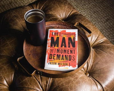 The Man the Moment Demands