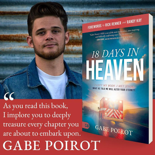 18 Days in Heaven: I Left My Body. I Met Jesus. | Gabe Poirot