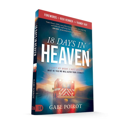 18 Days in Heaven: I Left My Body. I Met Jesus. | Gabe Poirot